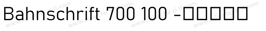 Bahnschrift 700 100 字体转换